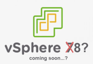 Read more about the article vSphere 8 coming soon?