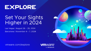 Read more about the article Attend VMware Explore 2024
