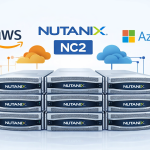 Nutanix NC2 Node Types – AWS and Azure